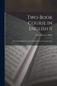Two-book Course in English II