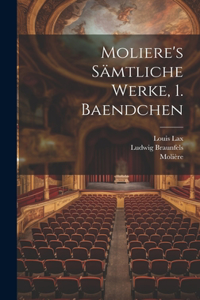Moliere's Sämtliche Werke, 1. Baendchen