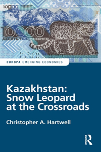 Kazakhstan: Snow Leopard at the Crossroads