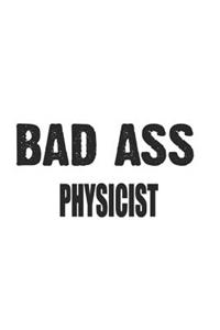 Bad Ass Physicist