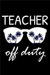 Teacher Off Duty