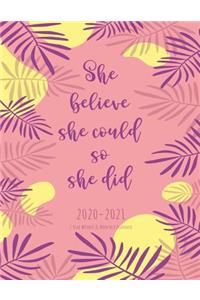 2 Year Weekly and Monthly Planner 2020 - 2021 She Believe She Could So She Did