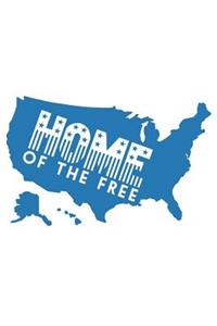 Home OF the Free