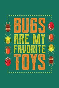 Bugs Are My Favorite Toys