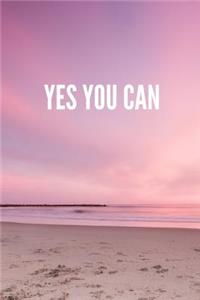 Yes You Can