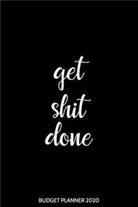 Get Shit Done Budget Planner 2020