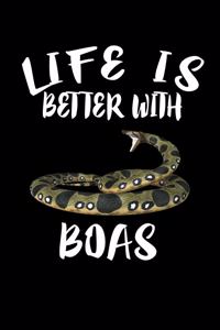 Life Is Better With Boas