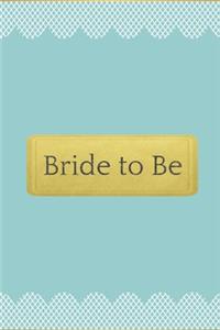 Bride to Be