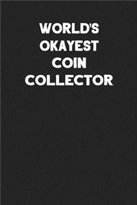 World's Okayest Coin Collector