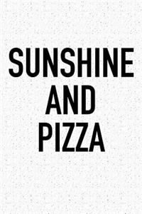 Sunshine and Pizza