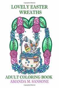 Lovely Easter Wreaths