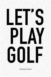 Let's Play Golf