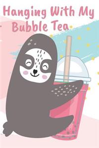 Cute Sloth Hanging with My Bubble Tea Lined Journal a Perfect Gift of a Different for Creative Journaling, Current Trends, Gluten Free Food Diary, Vegan Nutrition, Fitness...