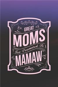Great Moms Get Promoted to Mamaw