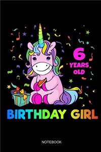 6 Years Old Birthday Girl Notebook