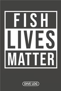 Fish Lives Matter