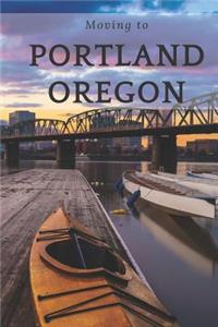 Moving to Portland Oregon