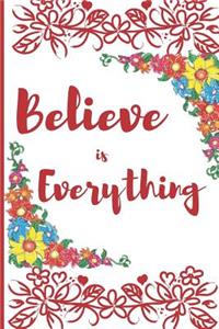 Believe is Everything