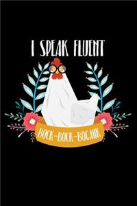 I Speak Fluent Bock-Bock-Bogahk
