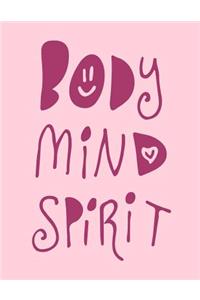 Body Mind Spirit