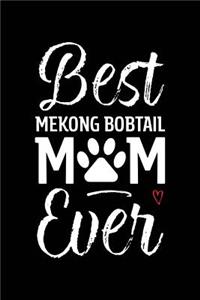 Best Mekong Bobtail Mom Ever