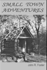 Small Town Adventures