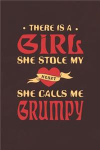 There Is A Girl She Stole My Heart She Calls Me Grumpy