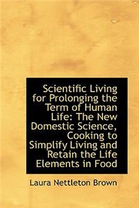Scientific Living for Prolonging the Term of Human Life