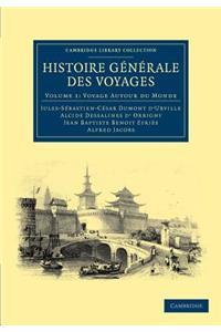 Histoire générale des voyages par Dumont D'Urville, D'Orbigny, Eyriès et A. Jacobs