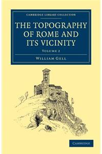 Topography of Rome and its Vicinity - Volume 2
