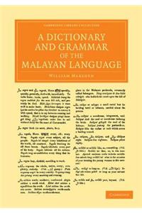 A Dictionary and Grammar of the Malayan Language