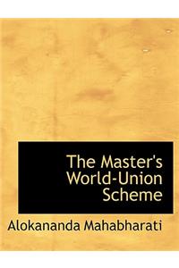 The Master's World-Union Scheme