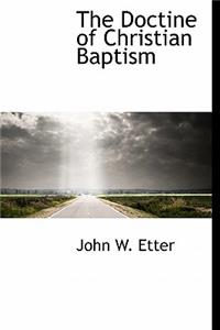 The Doctine of Christian Baptism