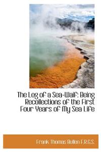 The Log of a Sea-Waif