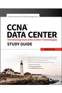 CCNA Data Center: Introducing Cisco Data Center Technologies Study Guide