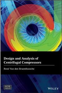 Design and Analysis of Centrifugal Compressors