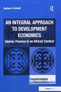 An Integral Approach to Development Economics
