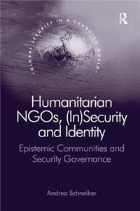 Humanitarian Ngos, (In)Security and Identity