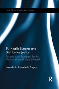 Eu Health Systems and Distributive Justice