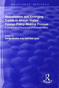 Globalization and Emerging Trends in African States' Foreign Policy-Making Process