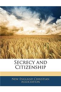 Secrecy and Citizenship
