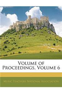 Volume of Proceedings, Volume 6