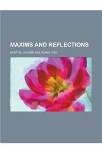 Maxims and Reflections