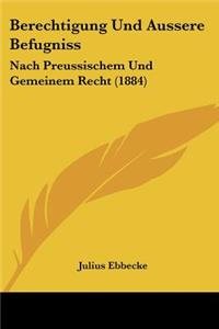 Berechtigung Und Aussere Befugniss