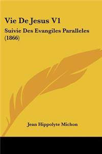 Vie De Jesus V1