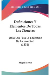 Definiciones y Elementos de Todas Las Ciencias