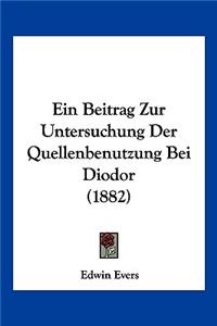 Beitrag Zur Untersuchung Der Quellenbenutzung Bei Diodor (1882)