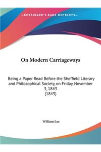 On Modern Carriageways