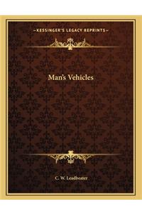 Man's Vehicles
