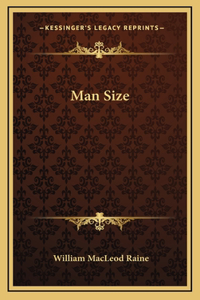 Man Size